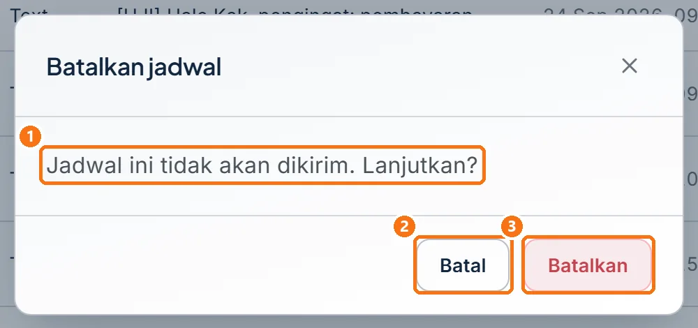 Dialog Batalkan jadwal dengan pertanyaan "Jadwal ini tidak akan dikirim. Lanjutkan?"